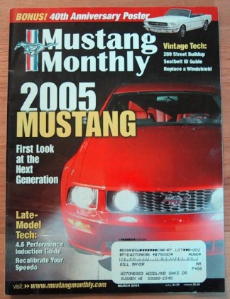 MUSTANG MONTHLY 2004 MAR - NEW '05s, 289 SHORT-BLOCK